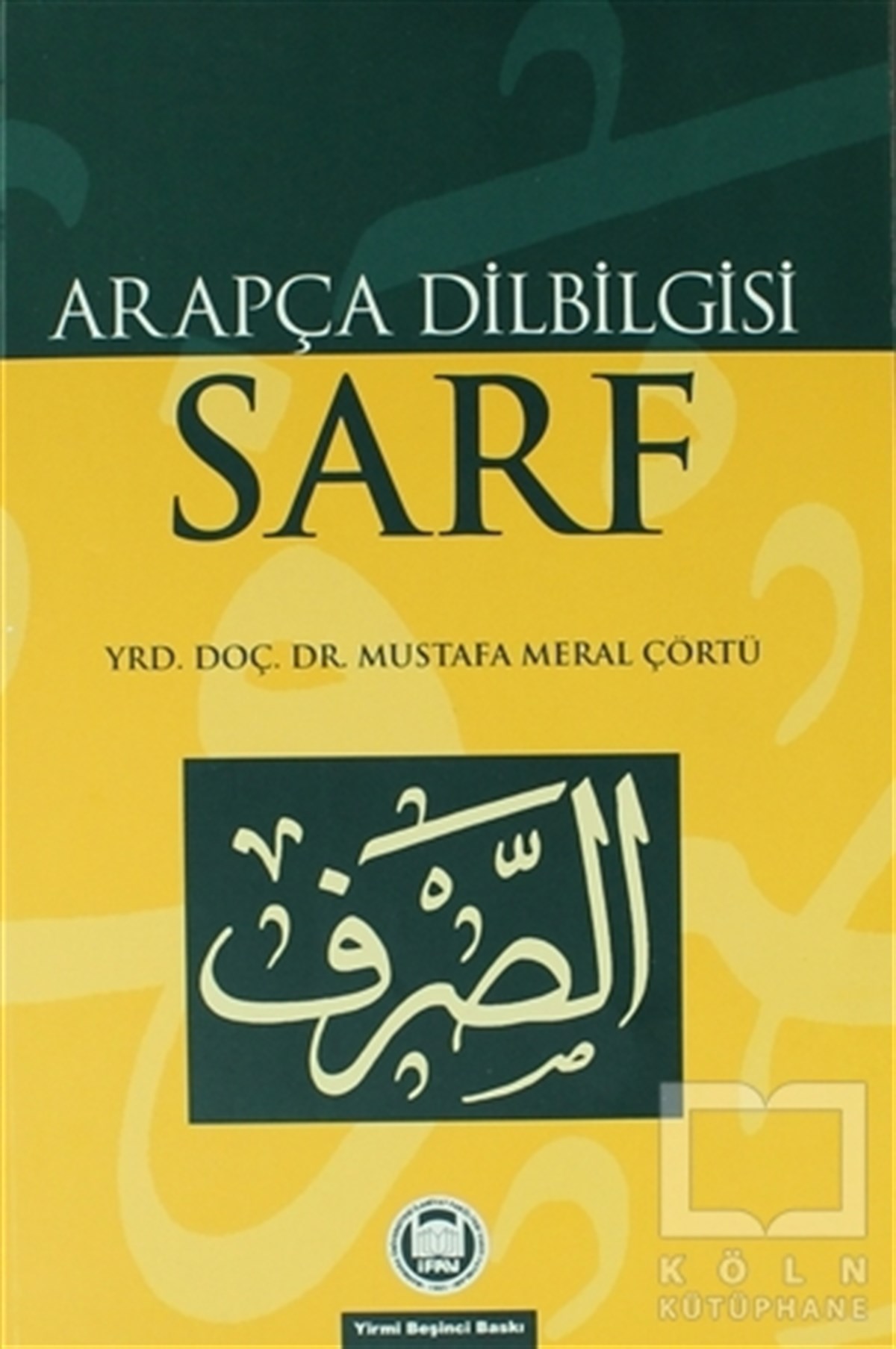 Mustafa Meral ÇörtüDil ÖğrenimiArapça Dilbilgisi - Sarf