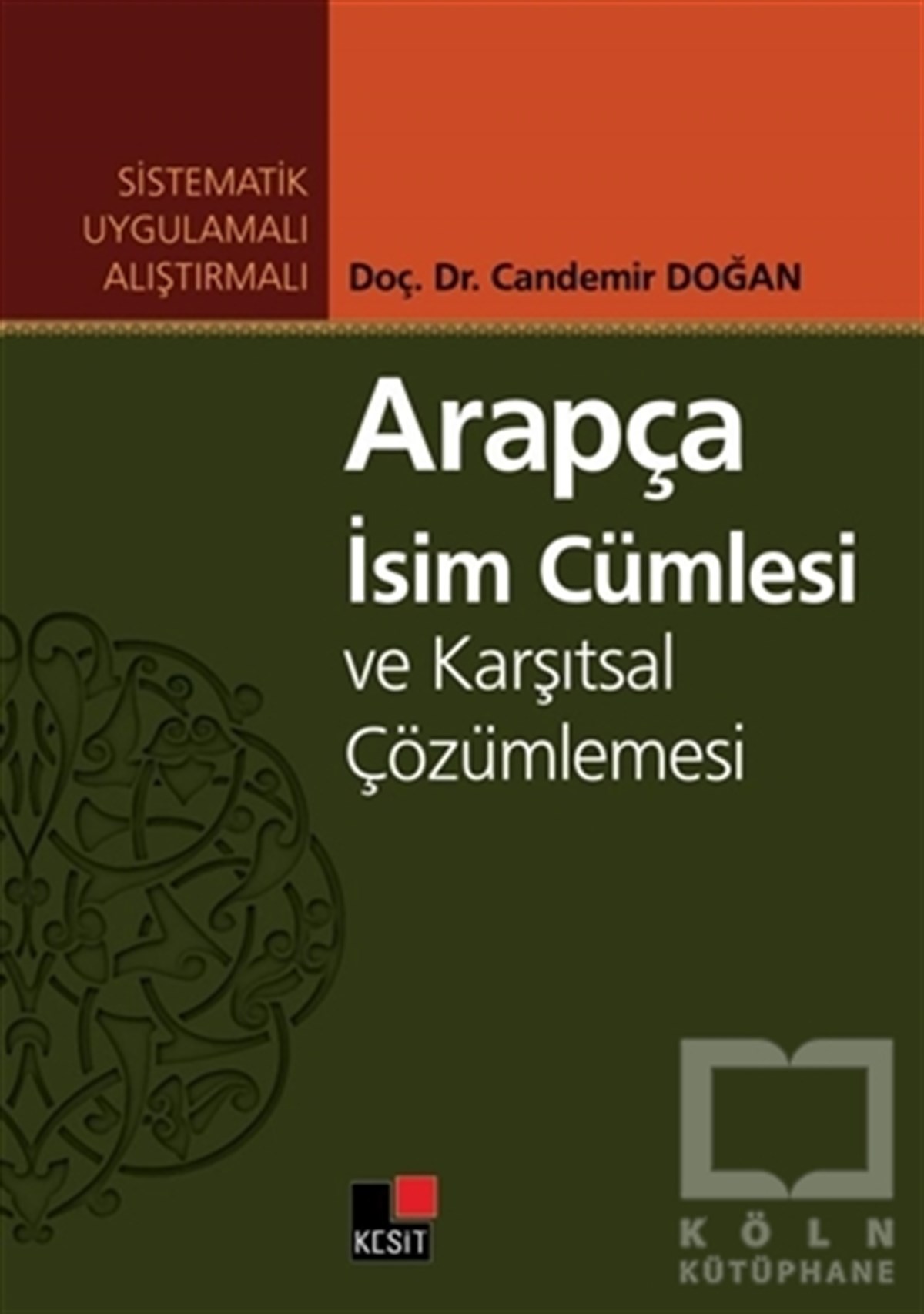 Arapça İsim Cümlesi ve Karşıtsal Çözümlemesi