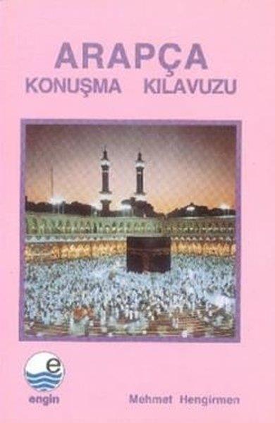 Mehmet HengirmenDil Bilimi - EtimolojiArapça Konuşma Kılavuzu