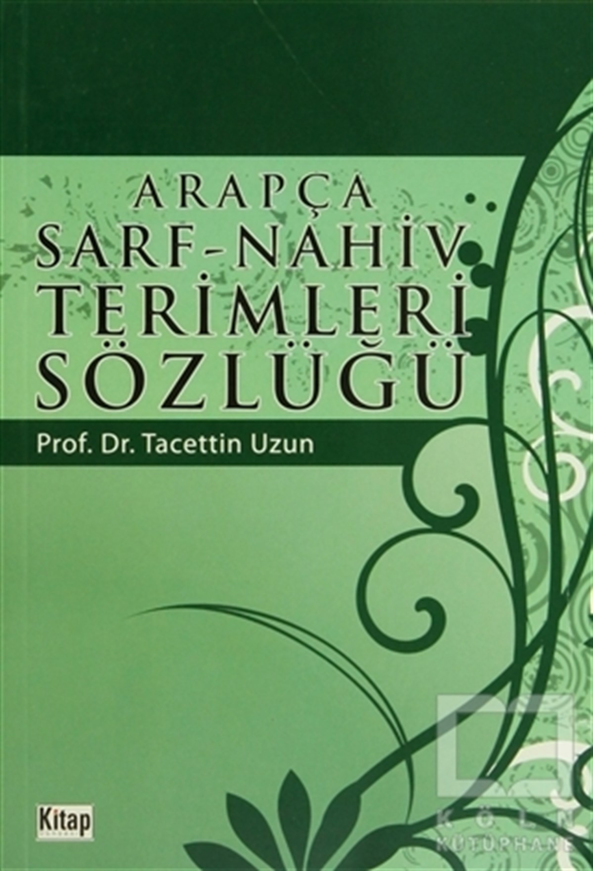 Tacettin UzunGenel KonularArapça Sarf - Nahiv Terimleri Sözlüğü
