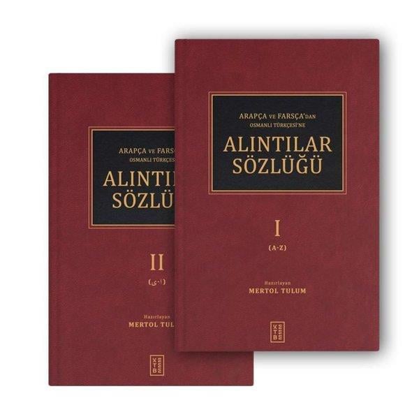 KolektifBasvuru - Kaynak SözlüklerArapça ve Farsça'dan Osmanlı Türkçesi'ne Alıntılar Sözlüğü Seti - 2 Kitap Takım