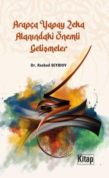 Rashad SeyidovEğitimArapça Yapay Zeka Alanındaki Gelişmeler