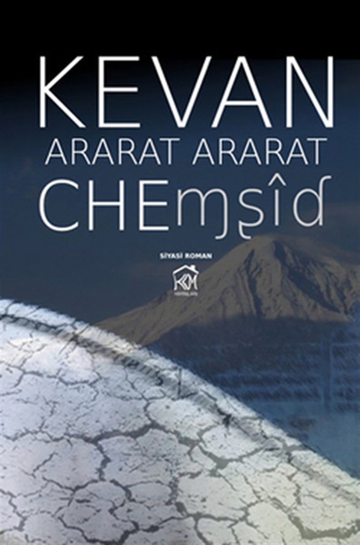 KevanTürkiye RomanArarat Ararat Chemşid