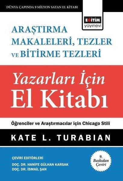 Kate L. TurabianDigerAraştırma Makaleleri Tezler ve Bitirme Tezleri Yazarları İçin El Kitabı