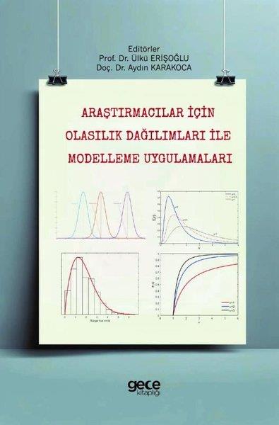 KolektifEğitimAraştırmacılar İçin Olasılık Dağılımları İle Modelleme Uygulamaları