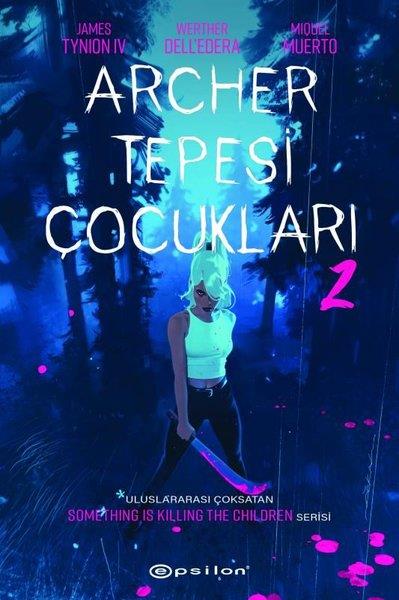 James Tynion İvÇizgi RomanlarArcher Tepesi Çocukları 2