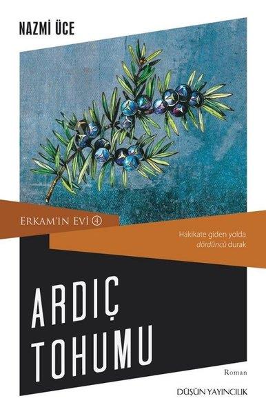 Nazmi ÜceTürkiye RomanArdıç Tohumu - Erkam'ın Evi 4