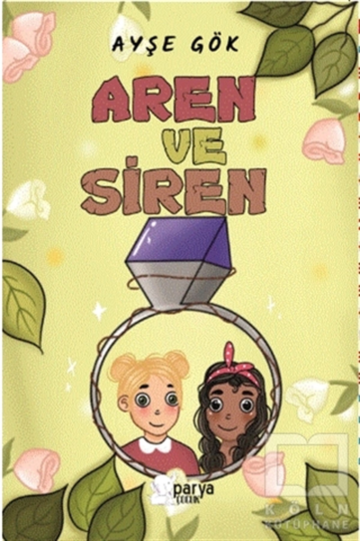 Ayşe GökÇocuk Hikaye KitaplarıAren ve Siren