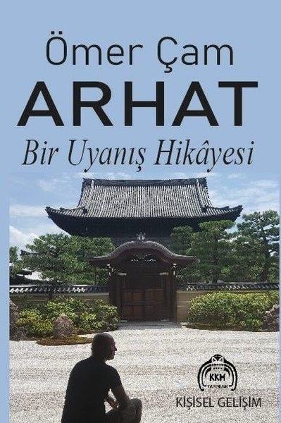 Ömer ÇamKişisel Gelişim KitaplarıArhat - Bir Uyanış Hikayesi
