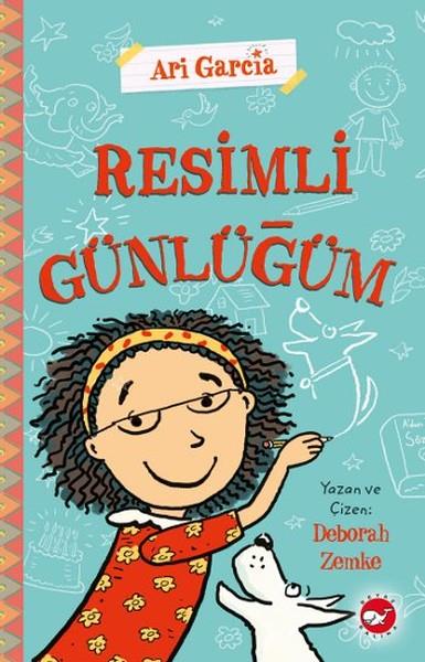 Ayşe SuÇocuk Masal KitaplarıAri Garcia - Resimli Günlüğüm 1
