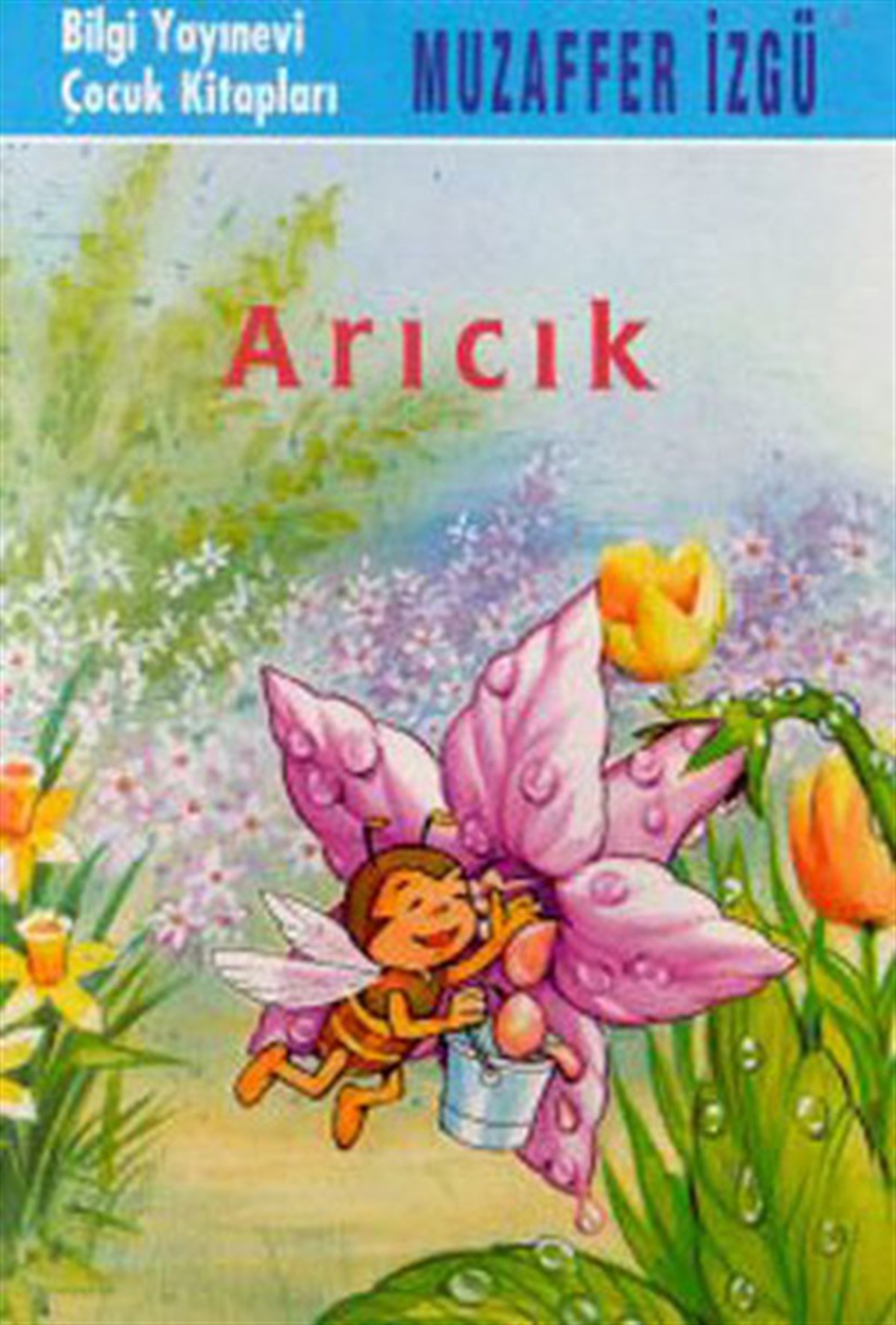 Muzaffer İzgüÇocuk Gençlik RomanlarıArıcık
