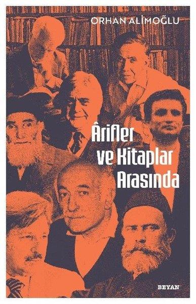Orhan AlimoğluDeneme KitaplarıArifler ve Kitaplar Arasında