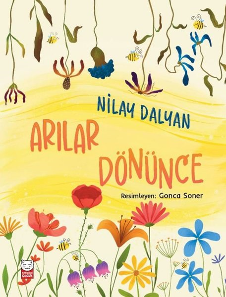 Nilay DalyanÇocuk Gençlik RomanlarıArılar Dönünce