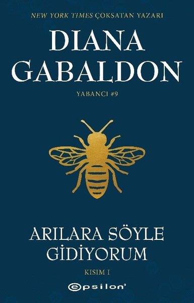Diana GabaldonDünya RomanArılara Söyle Gidiyorum - Kısım 1