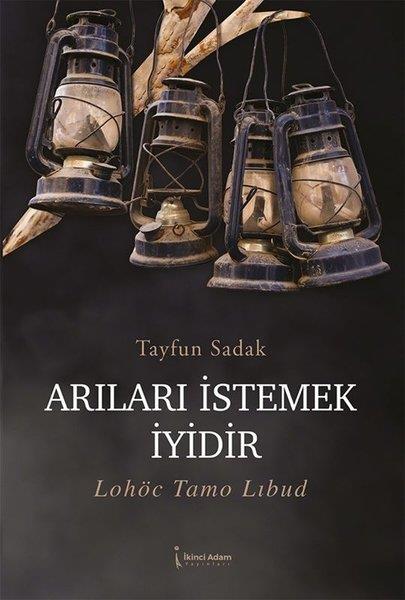Tayfun SadakTürk ŞiiriArıları İstemek İyidir