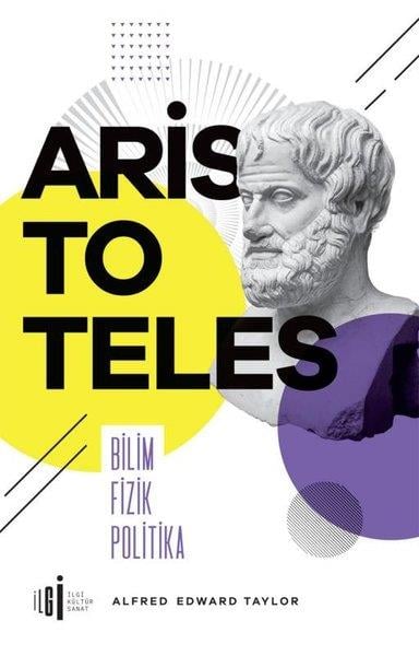 Alfred Edward TaylorFelsefe BilimiAristoteles - Bilim Fizik Politika