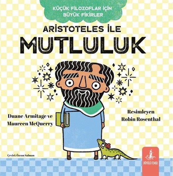 Duane ArmitageEgitim Etkinlik KitaplariAristoteles İle Mutluluk - Küçük Filozoflar İçin Büyük Fikirler