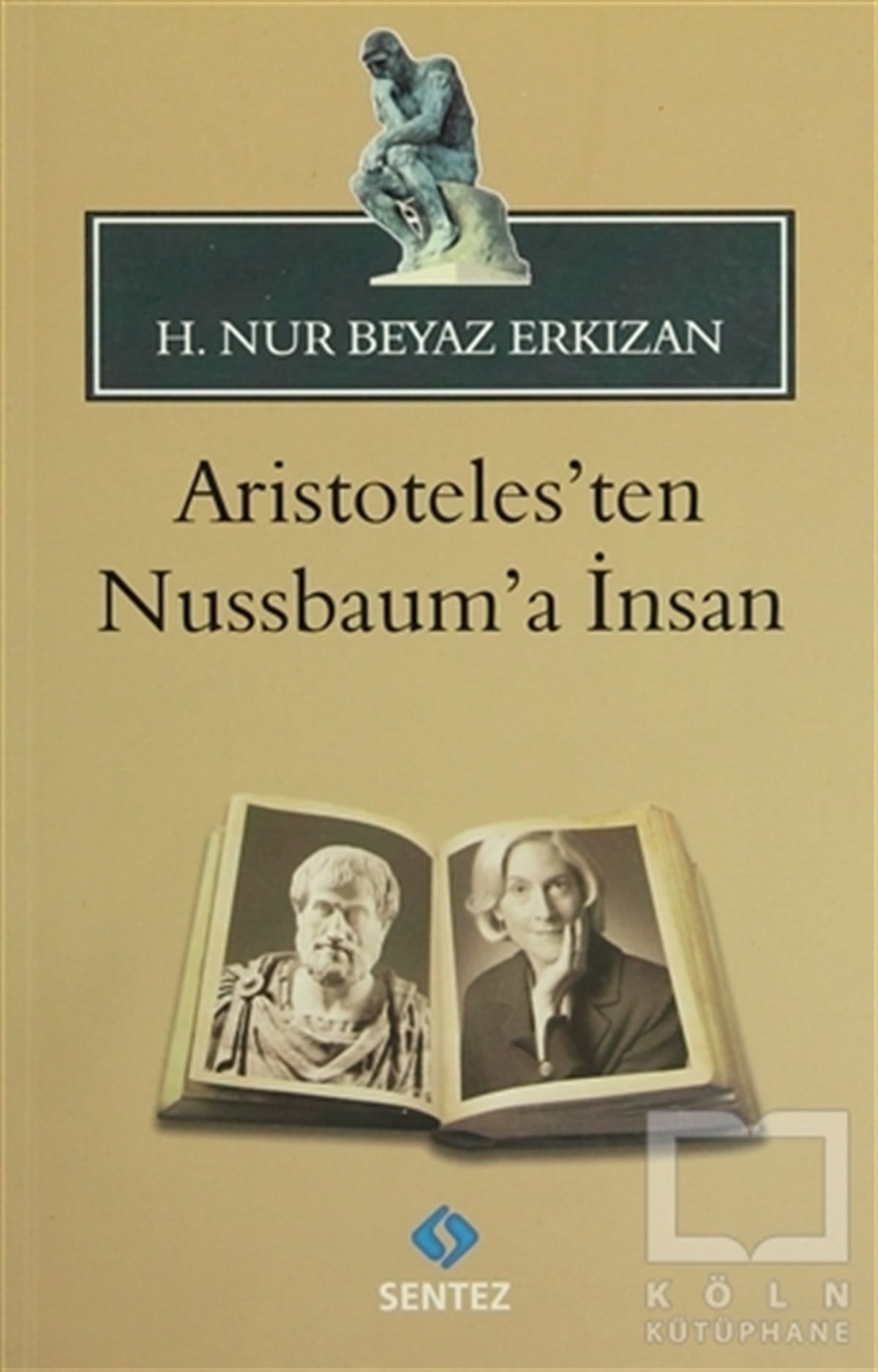 Aristoteles’ten Nussbaum’a İnsan