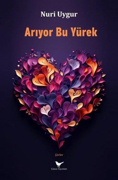 Nuri UygurTürk ŞiiriArıyor Bu Yürek