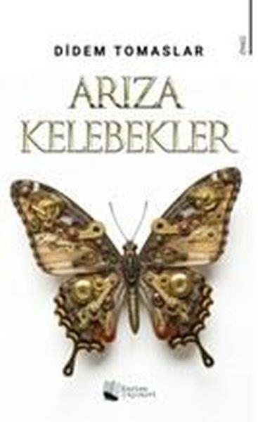 Didem TomaslarTürk RomaniArıza Kelebekler