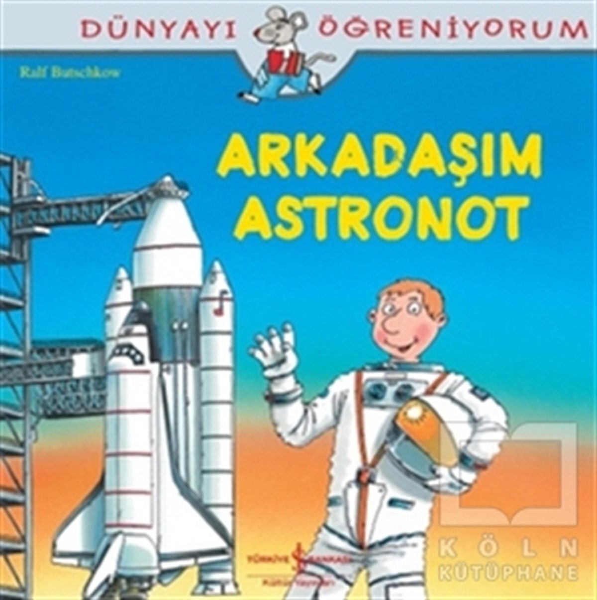 Arkadaşım Astronot