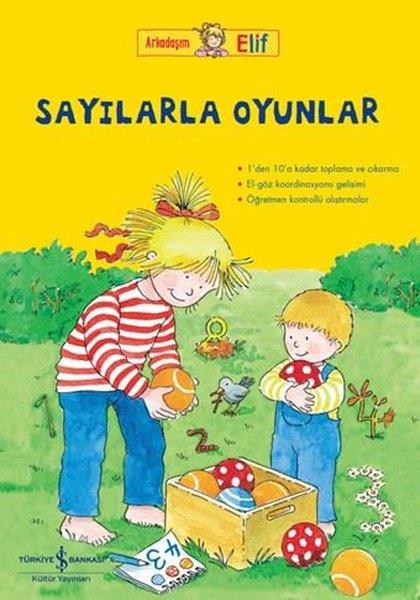 Hanna SörensenEgitim Etkinlik KitaplariArkadaşım Elif - Sayılarla Oyunlar