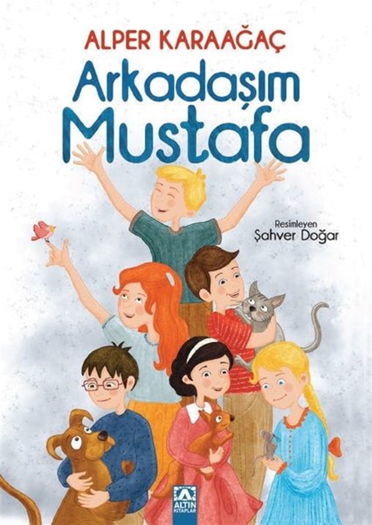Alper KaraağaçÇocuk Gençlik RomanlarıArkadaşım Mustafa