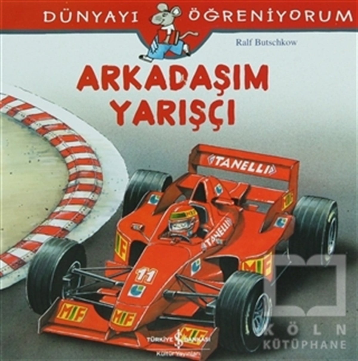 Arkadaşım Yarışçı - Dünyayı Öğreniyorum