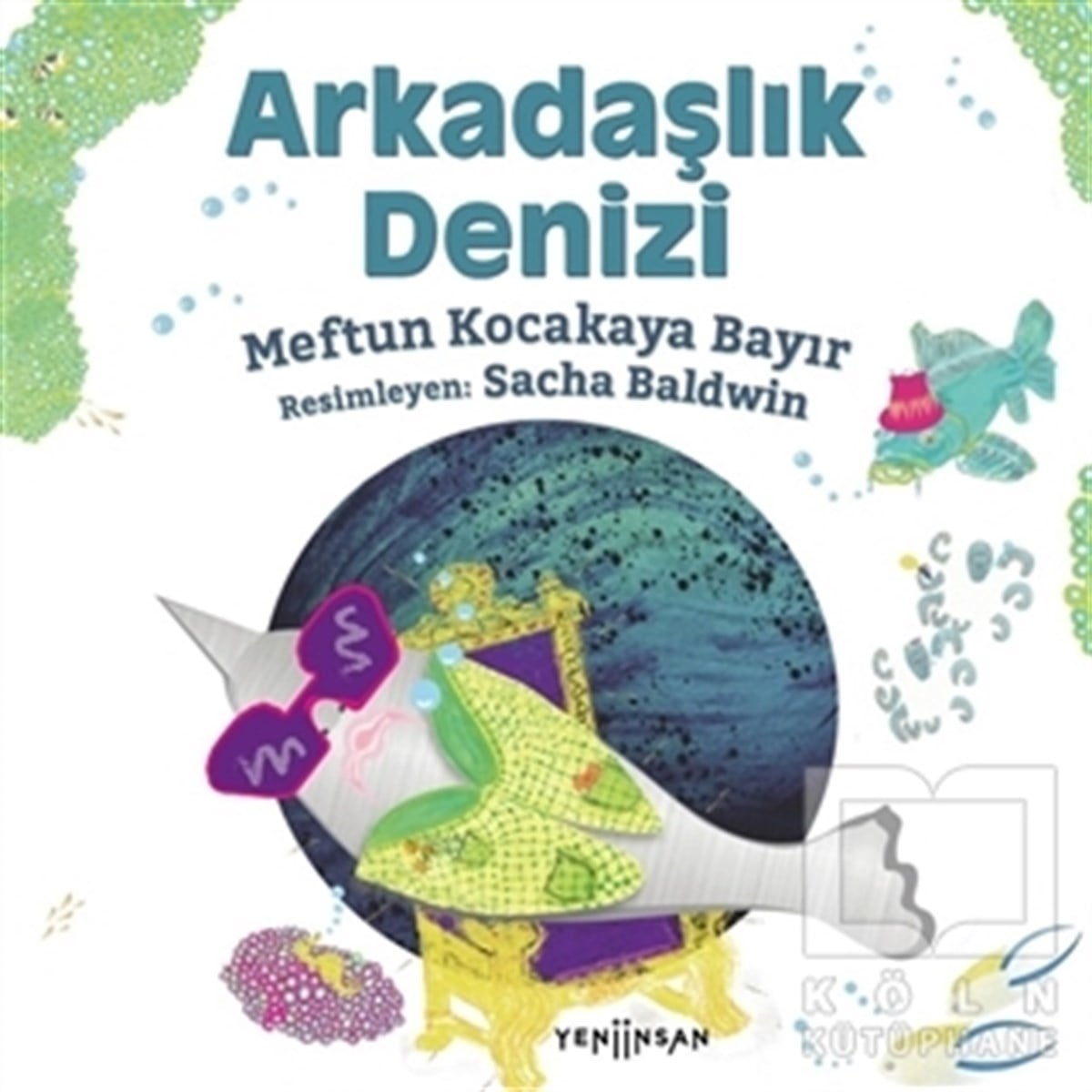 Meftun Kocakaya BayırÇocuk Hikaye KitaplarıArkadaşlık Denizi