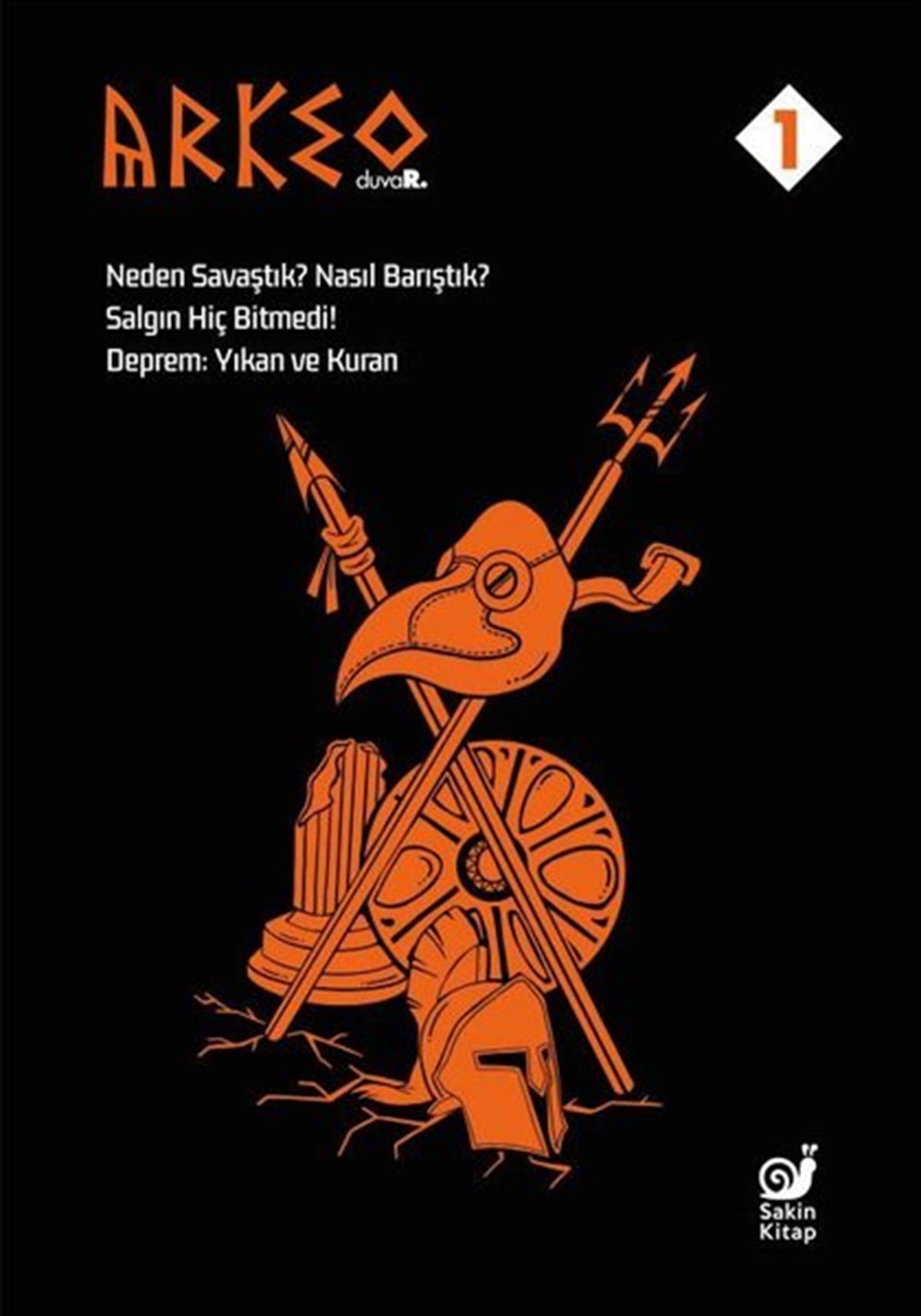 Köln KütüphaneArkeolojiArkeo Duvar 1 - Neden Savaştık? Nasıl Barıştık? Salgın Hiç Bitmedi! Deprem: Yıkan ve Kuran