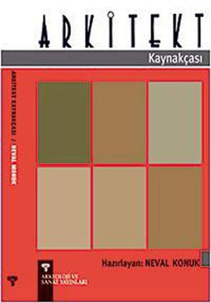 Neval KonukArchitektur BücherArkitekt 1931-2003 Kaynakçası