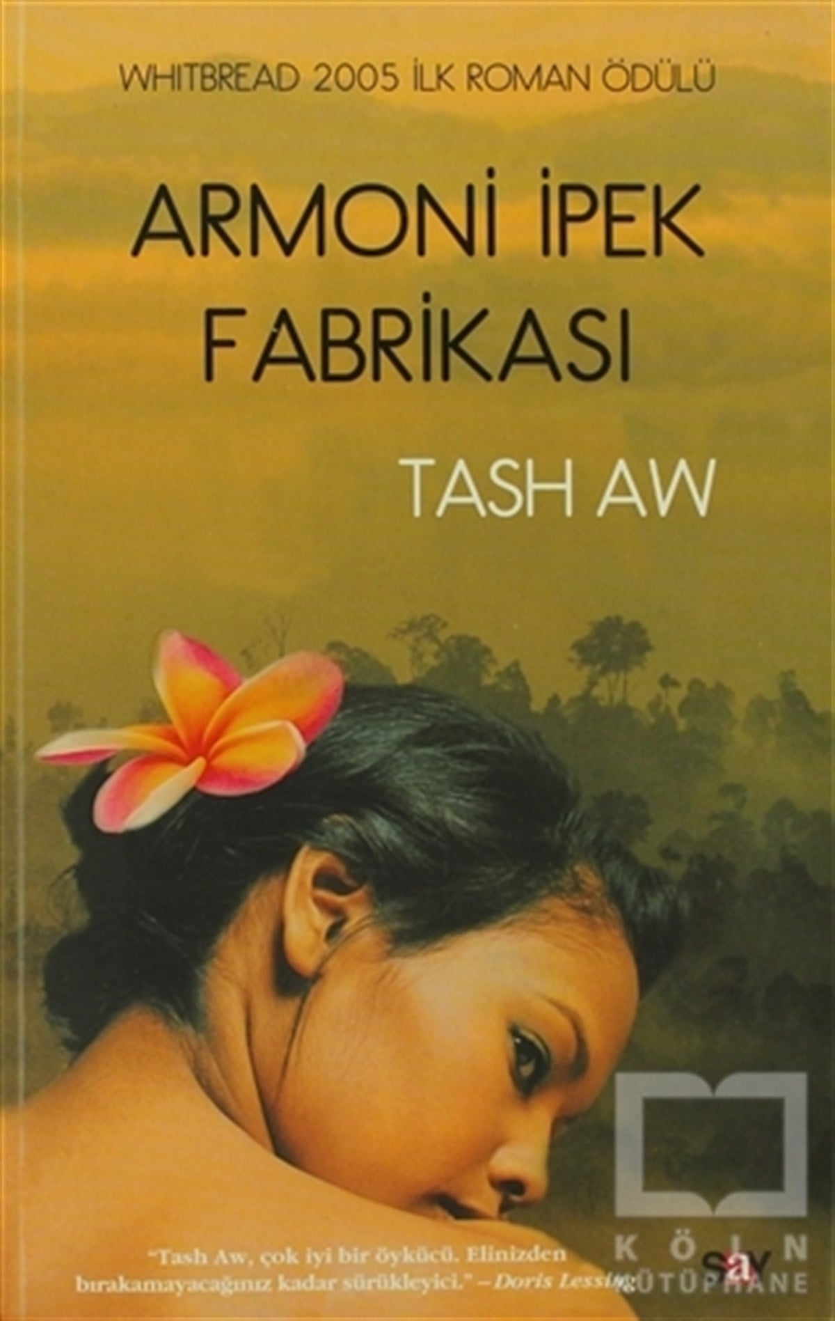 Tash AwUzakdoğu EdebiyatıArmoni İpek Fabrikası