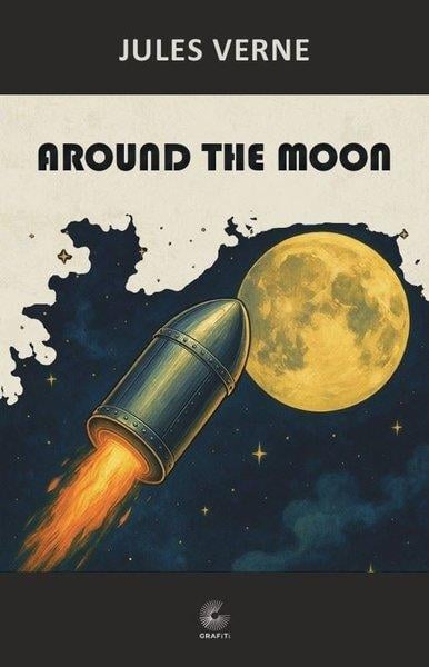 Jules VerneClassicsAround the Moon