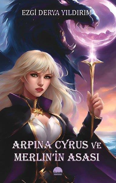 Ezgi Derya YıldırımFantastik Kitaplar & Fantastik RomanlarArpina Cyprus ve Merlin'in Asası