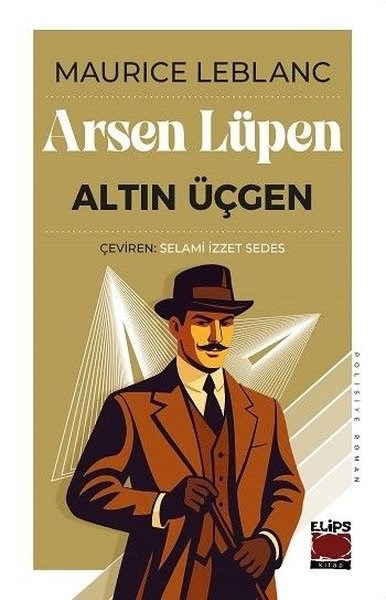Maurice LeblancPolisiye Romanlar & Cinayet RomanlarıArsen Lüpen - Altın Üçgen