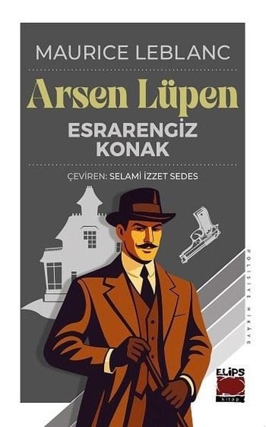 Maurice LeblancKrimisArsen Lüpen - Esrarengiz Konak
