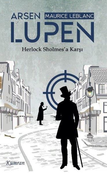 Maurice LeblancKrimisArsen Lupen Herlock Sholmes'a Karşı