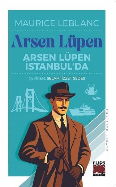 Maurice LeblancPolisiye Romanlar & Cinayet RomanlarıArsen Lüpen İstanbul'da