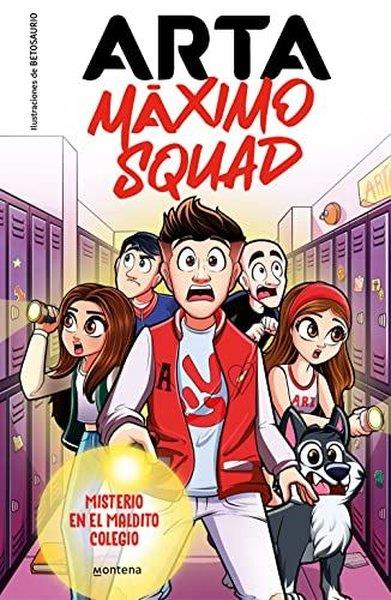 Ann GameSpanishArta Maximo Squad 01: Misterio En El Maldito Colegio