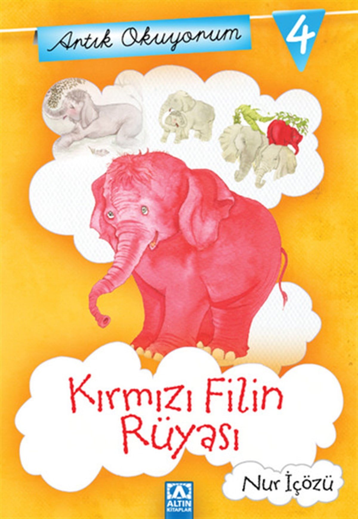 Nur İçözüKindergeschichtenArtık Okuyorum 4 - Kırmızı Filin Rüyası