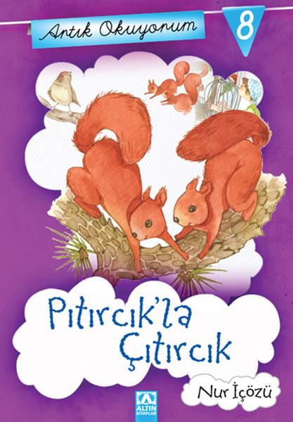 Nur İçözüKindergeschichtenArtık Okuyorum 8 - Pıtırcık' la Çıtırcık
