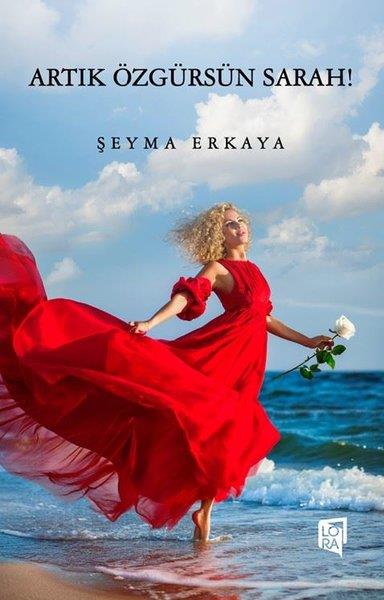 Şeyma ErkayaTürk RomaniArtık Özgürsün Sarah!