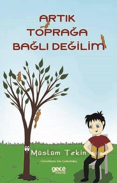 Müslüm TekinTürkiye RomanArtık Toprağa Bağlı Değilim
