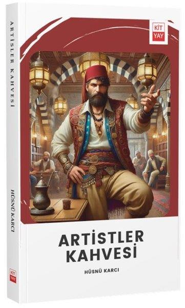 Hüsnü KarcıTürk RomaniArtistler Kahvesi