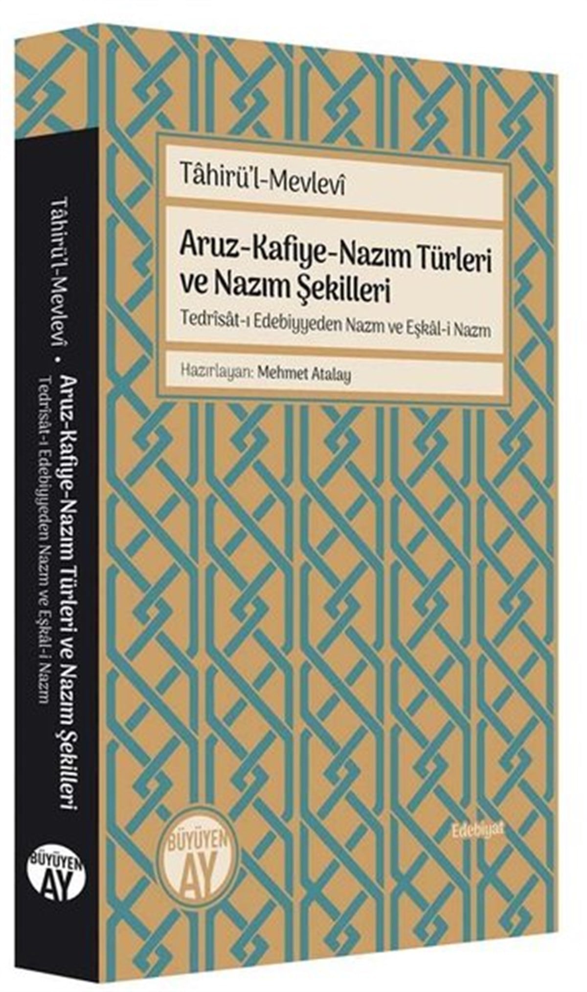 Tahirül MevleviKritik & Theorie & AnalyseAruz - Kafiye - Nazım Türleri ve Nazım Şekilleri