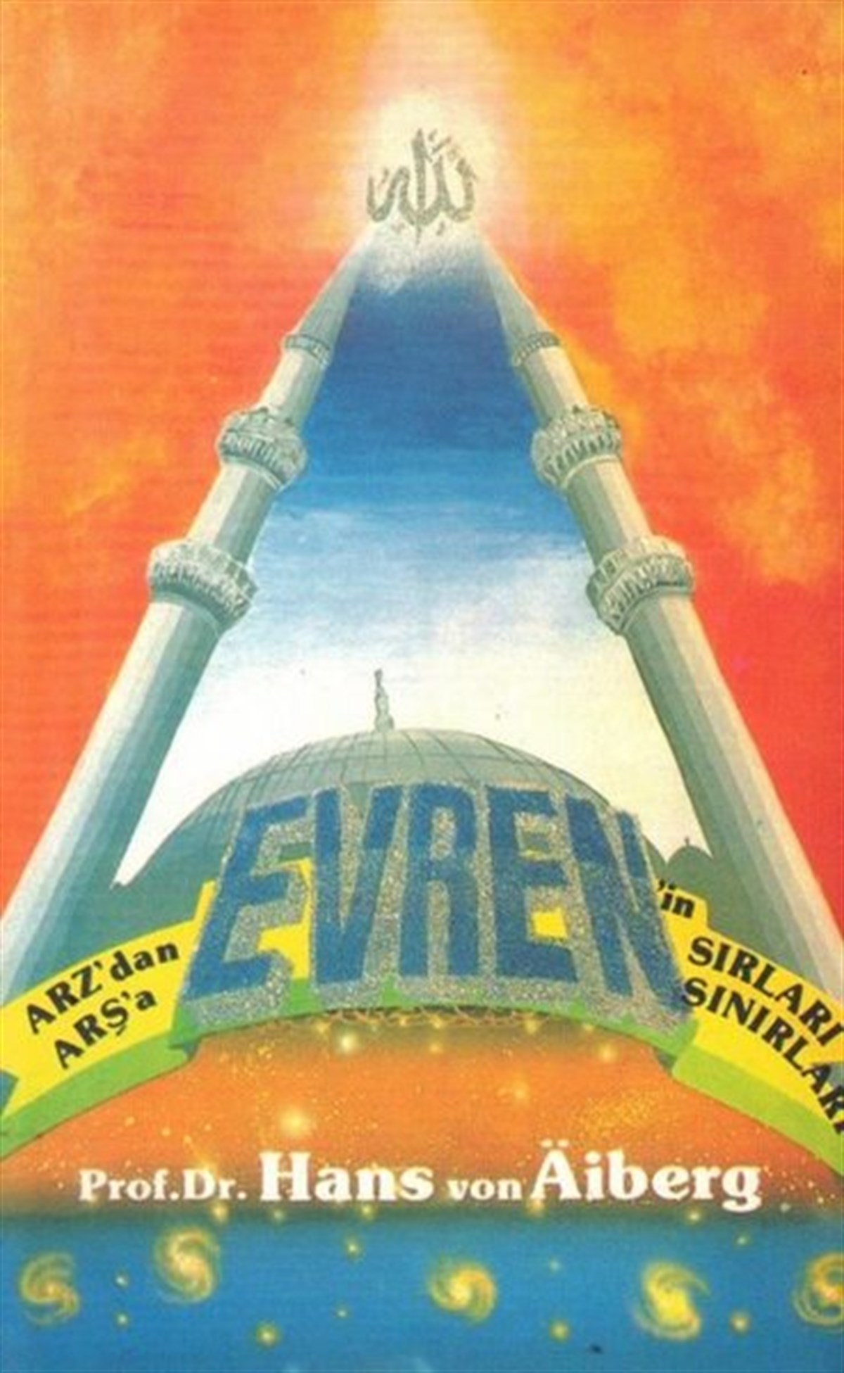 Hans von AibergIslamische BücherArz'dan Arşa'a Evrenin Sırları Sınırları