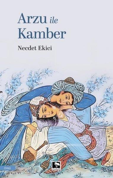 Necdet EkiciTürk RomaniArzu İle Kamber