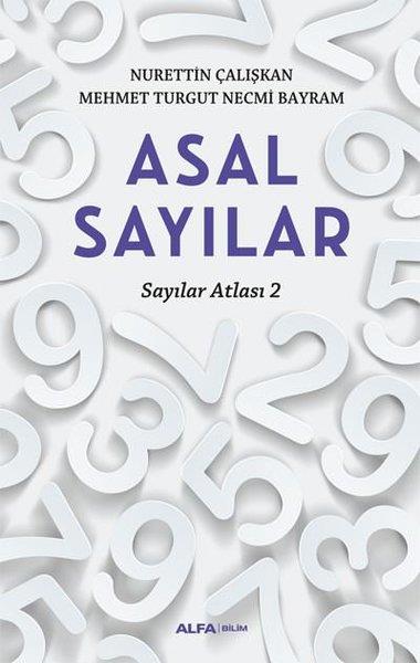 Mehmet Turgut Necmi BayramPopüler Bilim KitaplarıAsal Sayılar - Sayılar Atlası 2