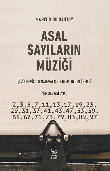 Marcus Du SautoyPopüler Bilim KitaplarıAsal Sayıların Müziği - Çözülmemiş Bir Matematik Problemi Neden Önemli