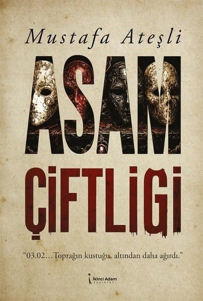 Mustafa AteşliTürk RomaniAsam Çiftliği
